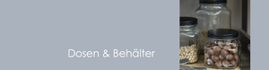 Dosen & Behälter