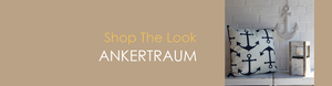 Shop The Look ANKERTRAUM