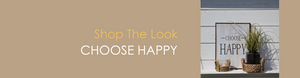Shop The Look CHOOSE HAPPY