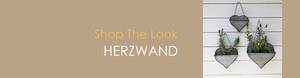 Shop The Look HERZWAND