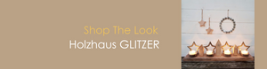 Shop The Look Holzhaus GLITZER
