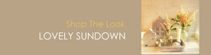 Shop The Look LOVELY SUNDOWN