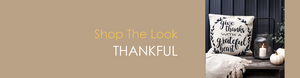 Shop The Look THANKFUL