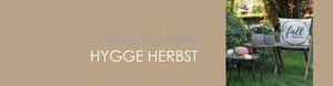 Shop The Look HYGGE HERBST