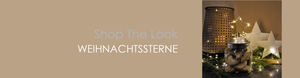 Shop The Look WEIHNACHTSSTERNE
